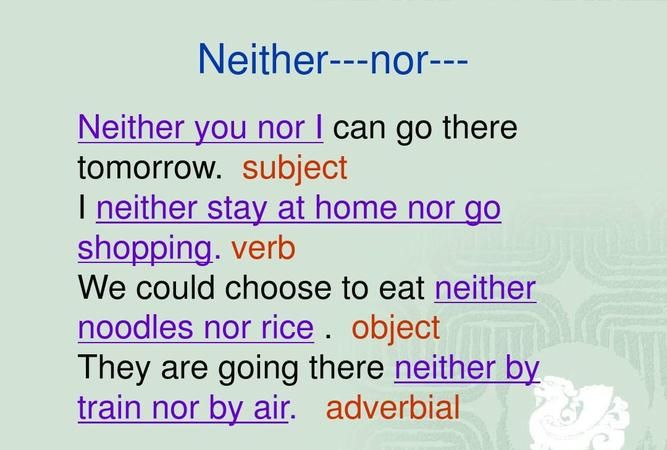 neither nor连接两个主语
,neither.nor.连接两个主语时谓语动词在数的方面与nor后面的的主语保 ...图3